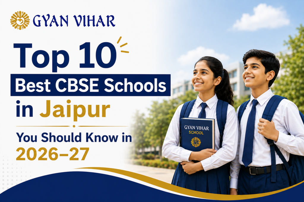 Top 10 Best CBSE Schools in Jaipur You Should Know in 2026–27