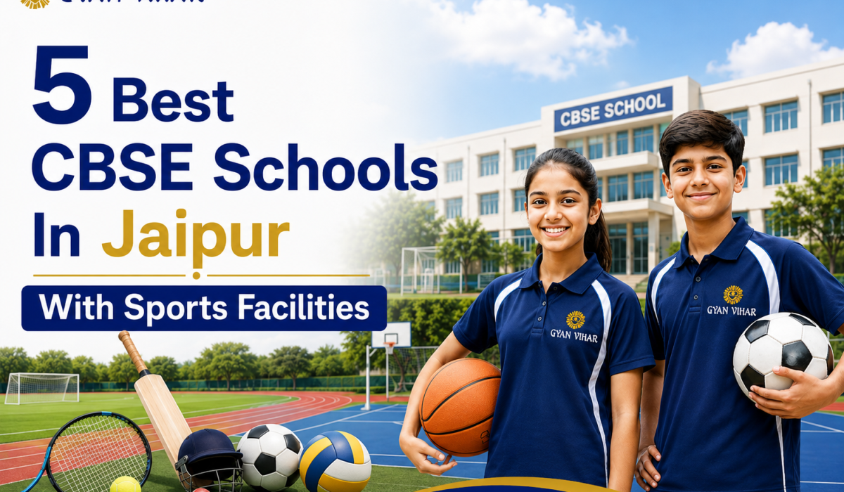 5 Best CBSE Schools In Jaipur With Sports Facilities